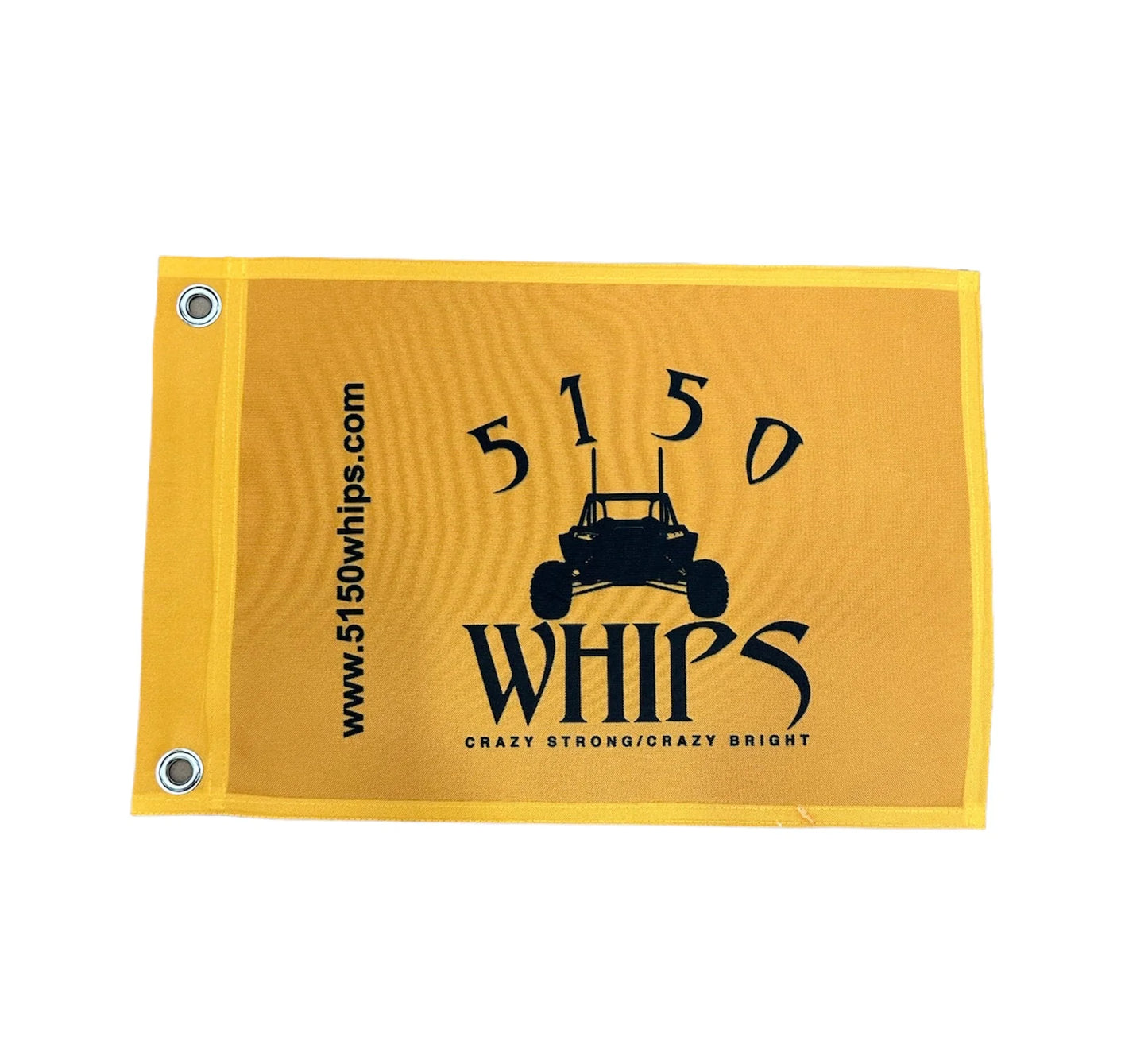 5150 WHIPS- HEAVY DUTY 5150 WHIPS FLAG (10"X15")